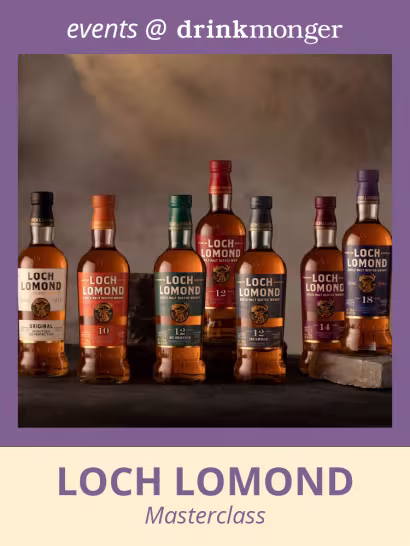 Loch Lomond masterclass tasting Drinkmonger Bruntsfield 22nd September, 7pm