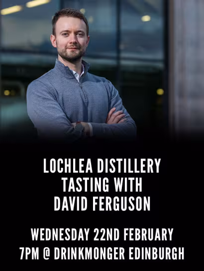 Lochlea Whisky Tasting with David Ferguson Wednesday 22nd February 2023 7pm