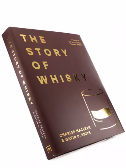 The Story of Whisky Charles MacLean, Gavin D. Smith