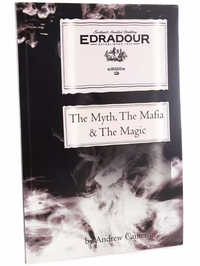 Edradour The Myth, The Mafia & The Magic - Andrew Cameron